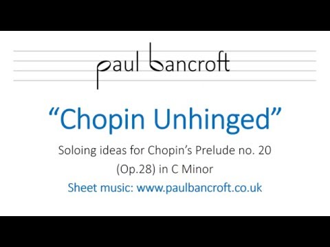 Chopin Unhinged - jazz chords for Chopin Prelude 20 C Minor (Op. 28)