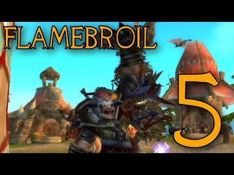 Flamebroil part 5 - Tauren Elemental Shaman 1-85 wow