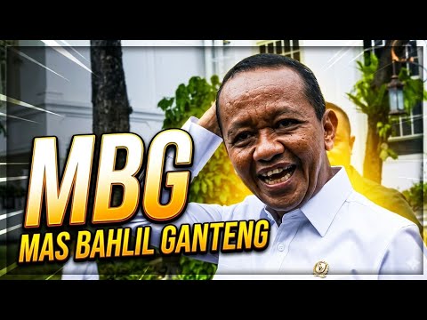 MBG mas bahlil ganteng