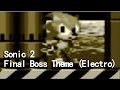Sonic 2 Final Boss Theme (Electro Remix)