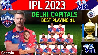 IPL 2023 - Delhi Capitals Best Playing 11 | Delhi Capitals Playing 11 IPL 2023 | IPL 2023 DC Line-Up