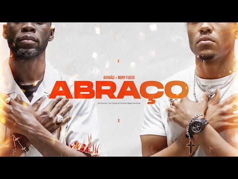 Aragão x Rony Fuego - Abraço