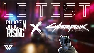 Un CYBERPUNK 2077 en VR, ça donne quoi ? (SILICON RISING)