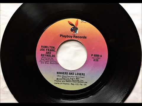 Winners And Losers ~ Hamilton , Joe Frank & Reynolds , 1975