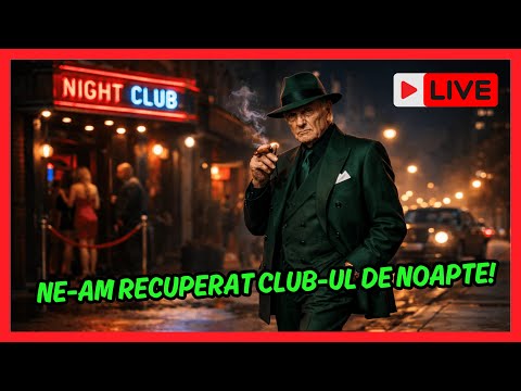 🔴[LIVE] #92🔥NE-AM RECUPERAT CLUBUL DE NOAPTE, CE URMEAZA?!