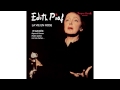 Edith Piaf - De l'autre côté de la rue 