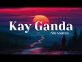 Kay Ganda -Nik Makino (Lyrics)