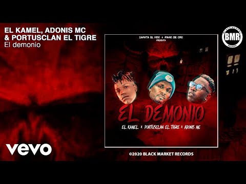 El Kamel, Portusclan El Tigre, Adonis MC - El demonio (Official Audio)
