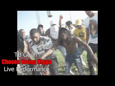 TB Goon - Chosen Young Nigga (Live Performance) @SNGFilmz