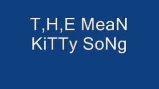 The Mean Kitty Song