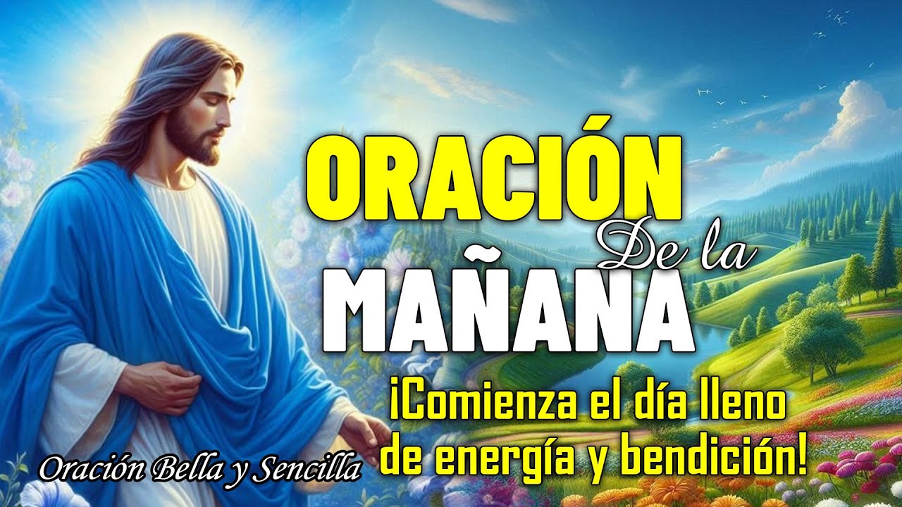 ¡Comienza el día lleno de energía y bendición! | Oración Matutina De Hoy Miércoles 12 Febrero 2025