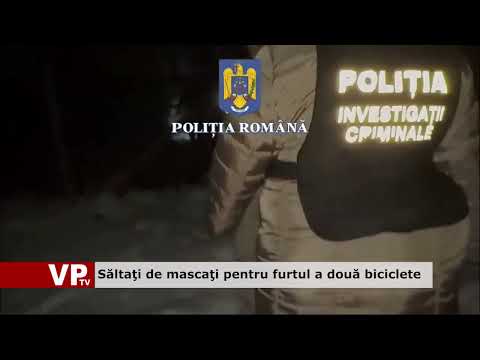 Săltaţi de mascaţi pentru furtul a două biciclete