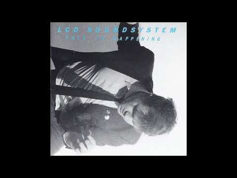 LCD Soundsystem - This Is Happening (Full Album)