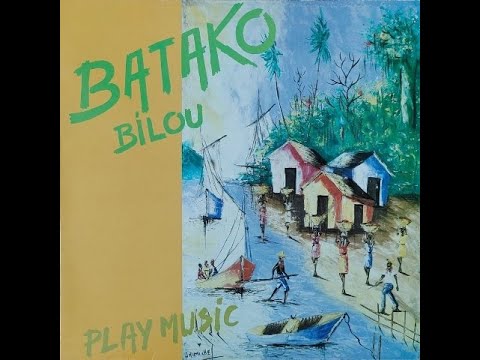 BATAKO - Bilou     🪘🎹🎸🎺🎼🎧