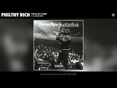 Philthy Rich - Price Of Fame ft. Louie Ray (Audio)