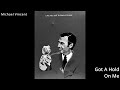Michael Vincent - Got A Hold On Me