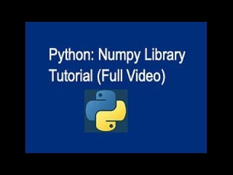 46 Python Numpy Library Tutorial Full Video