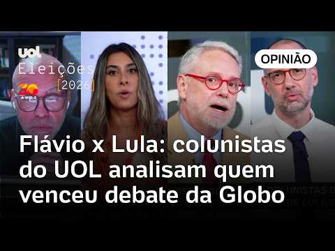 Lula ou Flávio Bolsonaro: Quem venceu debate da Globo? Toledo, Charleaux e mais colunistas analisam