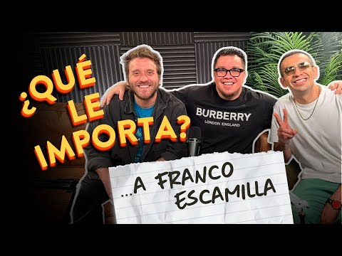 EP01. ¿Qué le importa… a Franco Escamilla?