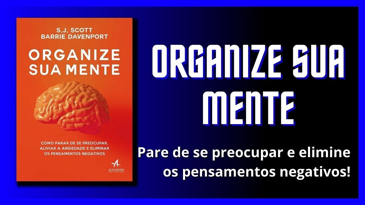 Organize sua Mente | Resumo do livro