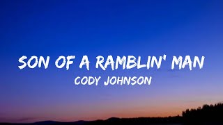 Cody Johnson - Son Of A Ramblin&#39; Man (lyrics)