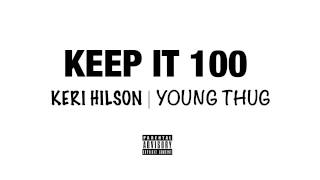 Keri Hilson - Keep it feat. Young Thug - Explicit