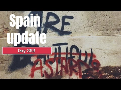 Spain update day 262 - What's the real issue here?