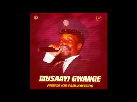 Musaayi  Gwange - Prince Job Paul Kafeero (Official Audio)