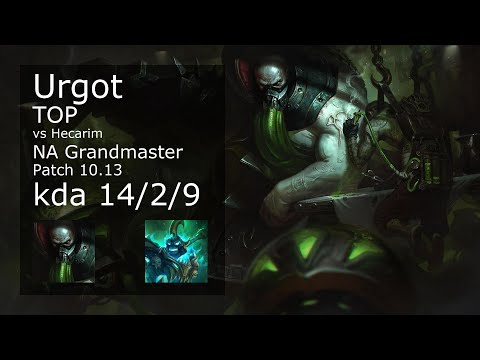 Urgot vs Hecarim Top - NA Grandmaster 14/2/9 Patch 10.13 Gameplay