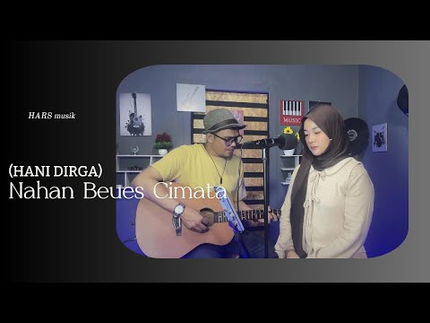 NAHAN BEUES CIMATA - ABIEL JATNIKA (Live Cover Akustik) HANI DIRGA