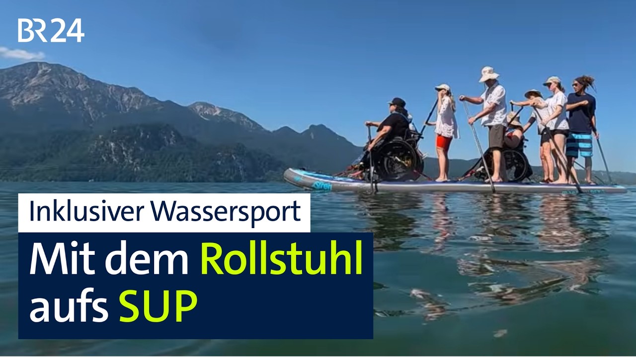 Mit dem Rollstuhl aufs SUP: "Wheels on Water" machts möglich! | Abendschau | BR24