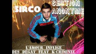 Section-Anonyme - L'amour inflige des degat ( K-criminel Feat Sirco )