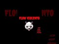 Base De Rap Trap FLOW VIOLENTO Uso Libre