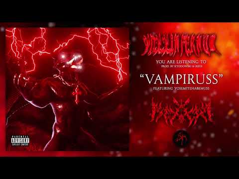 rexxhabemuss- Vampiruss feat. yosemitehabemuss (prod. Ktodowski  & Reos)