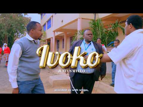 JUSTUS MYELLO - IVOKO (OFFICIAL VIDEO)