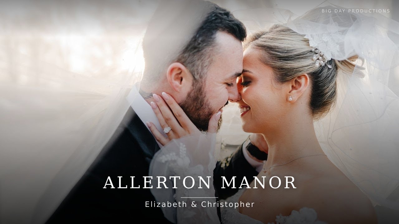 Allerton Manor wedding photography and film