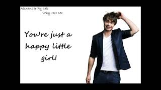 Alexander Rybak - Why Not Me [Lyrics]