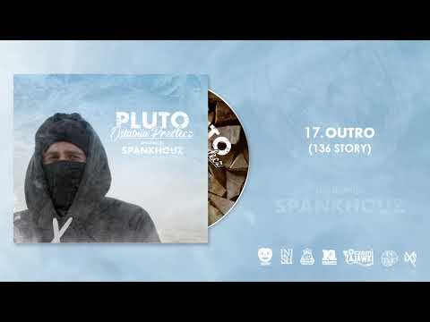 17. Pluto - Outro (136 Story) | Prod. Spankhouz
