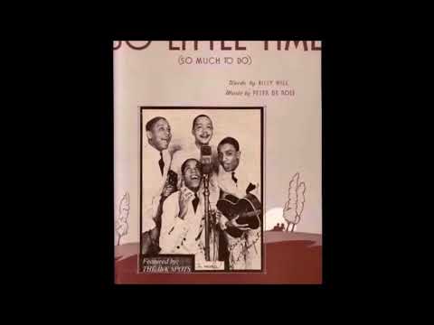Wesley Newsam - So Little Time (So Much To Do) (The Ink Spots Imitation)