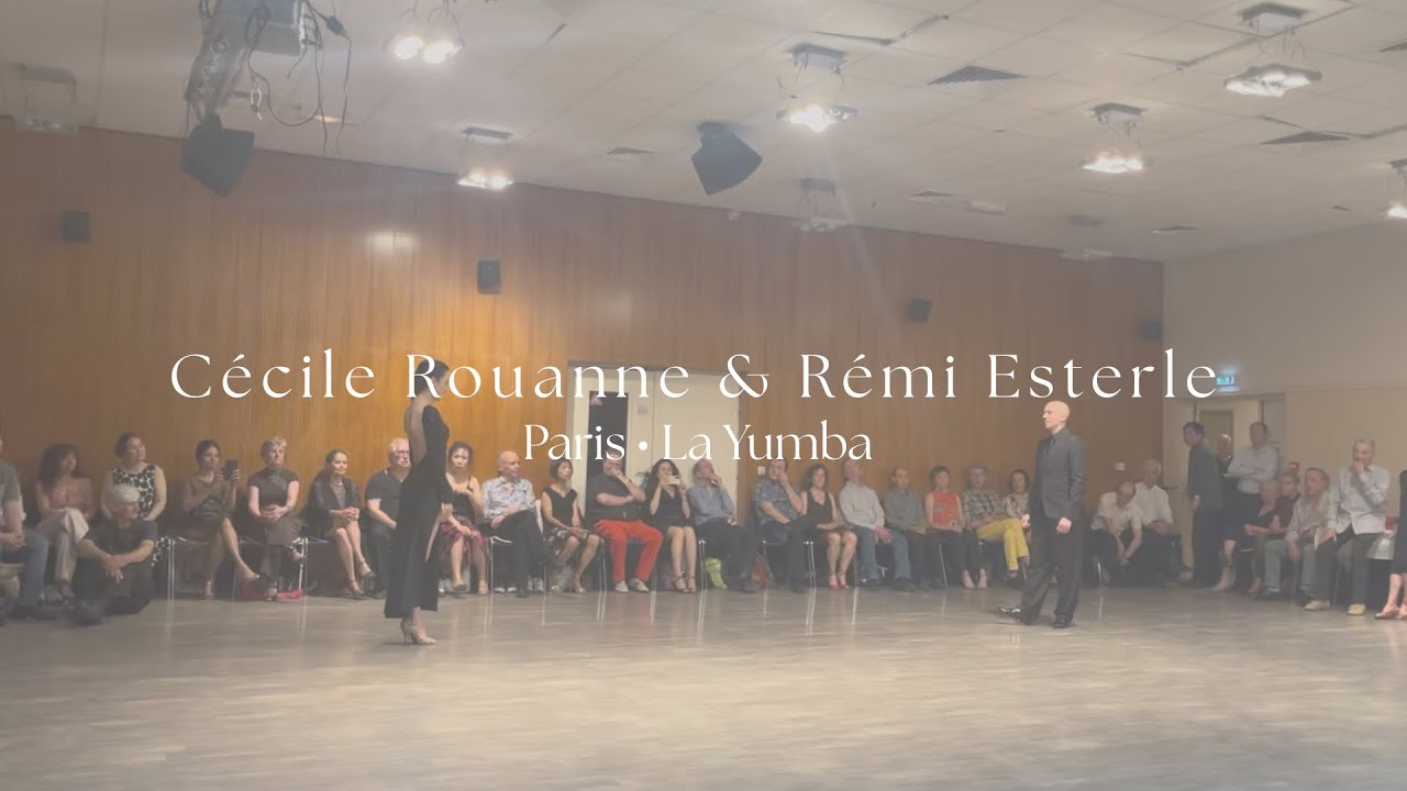 Cécile Rouanne & Rémi Esterle • Milonga La Yumba • Paris 