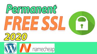 How to get Permanent Free SSL certificate for any Wordpress Website with Namecheap domain