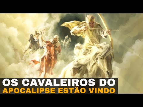OS CAVALEIROS DO APOCALIPSE ESTÃO VINDO!
