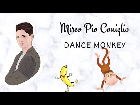 Dance Monkey - Tones and I (Cover by Mirco Pio Coniglio)