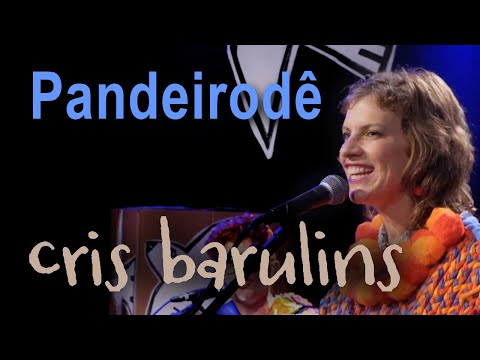 Pandeirodê - Cris Barulins