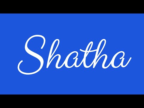 Learn how to Sign the Name Shatha Stylishly in Cursive Writing