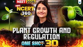 NEET 2025 Biology: Plant Growth and Regulation | Plant Physiology | One Shot | Seep Pahuja