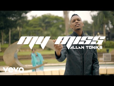 Allan Toniks - My miss