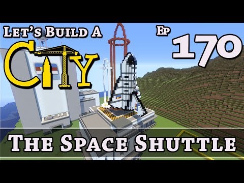 How To Build A City :: Minecraft :: The Space Shuttle :: E170