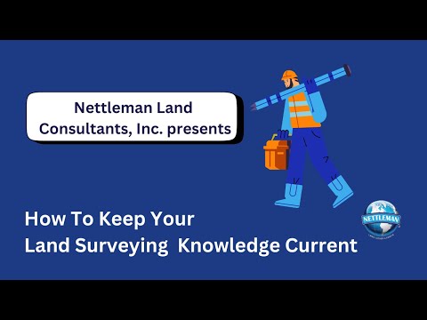 How to Keep Your Land Surveying Knowledge Current - Expert Tips for Attorneys & Landowners