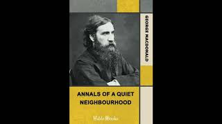 Annals of a Quiet Neighbourhood